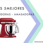 Mejores batidoras amasadoras